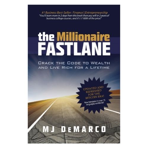 The Millionaire Fastlane by M.J. DeMarco