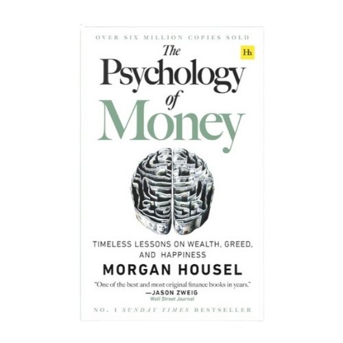 The Psychology of Money by Morgan Housel