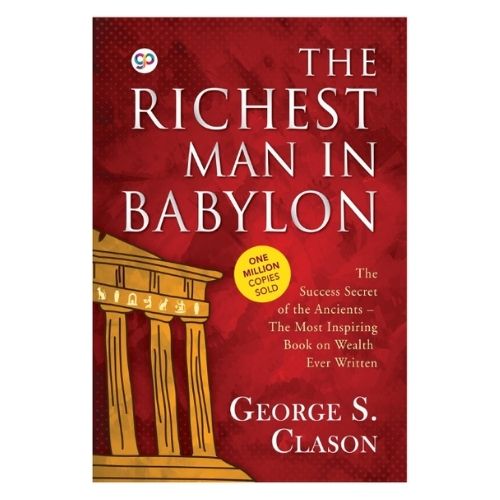 The Richest Man in Babylon by George S. Clason